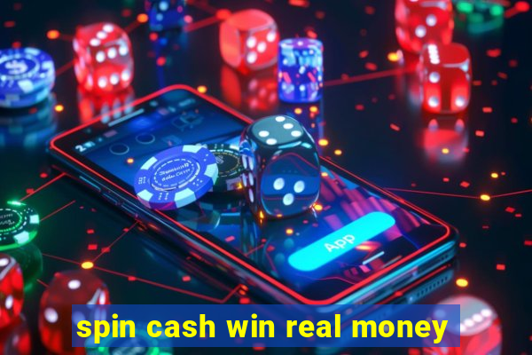 spin cash win real money